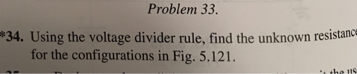 Solved Problem 33 34. Using the voltage divider rule, find | Chegg.com