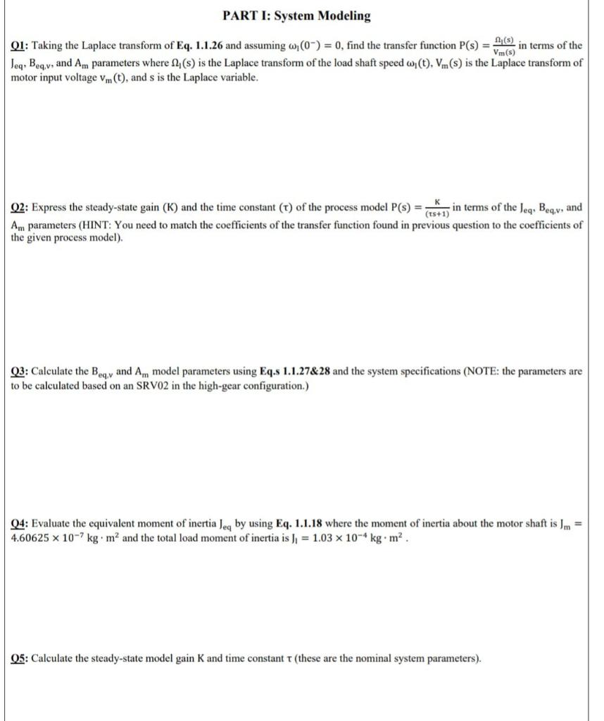 Solved PART I: System Modeling Q1: Taking the Laplace | Chegg.com