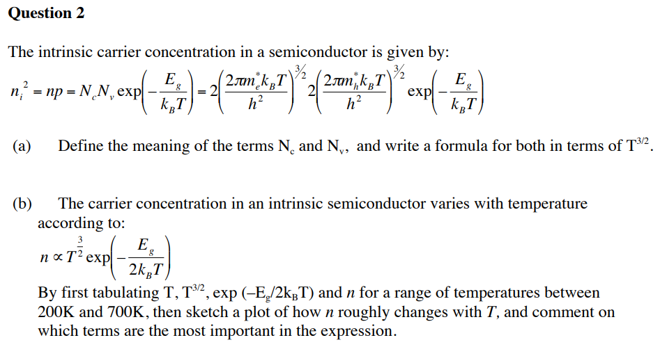 Solved Question 2 The intrinsic carrier concentration in a | Chegg.com