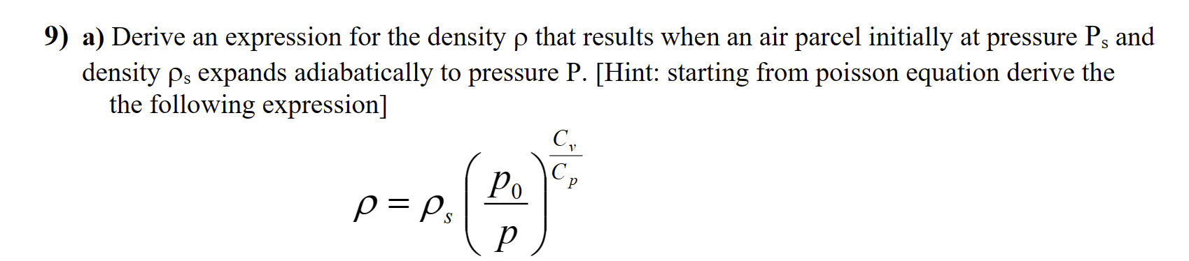 Solved a) Derive an expression for the density ρ that | Chegg.com
