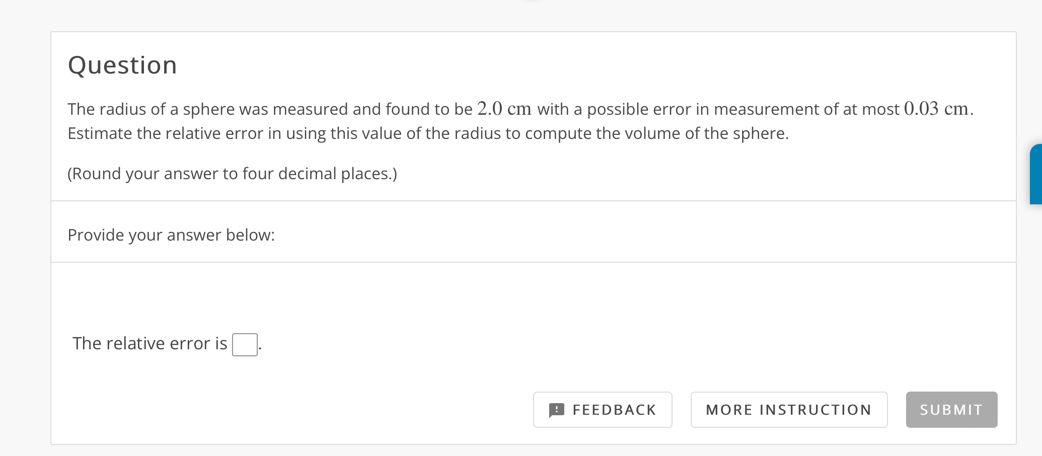 Solved The radius of a sphere was measured and found to be