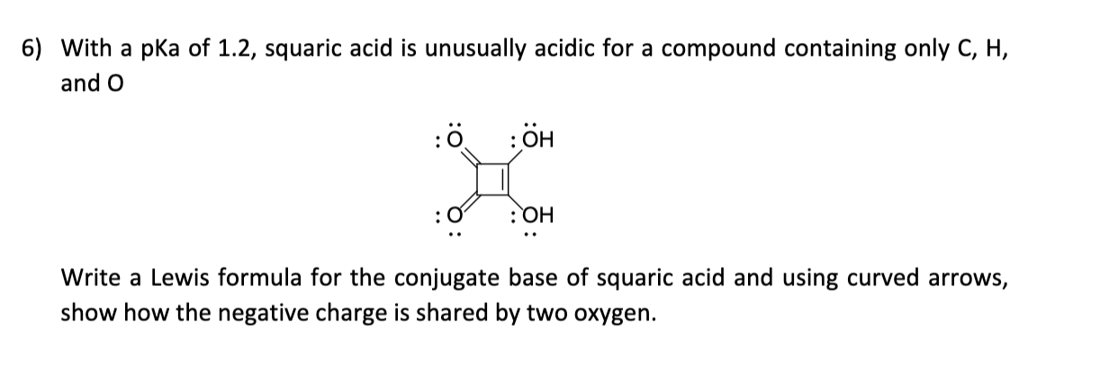 Solved With A Pka Of 1 2 Squaric Acid Is Unusually Acidic