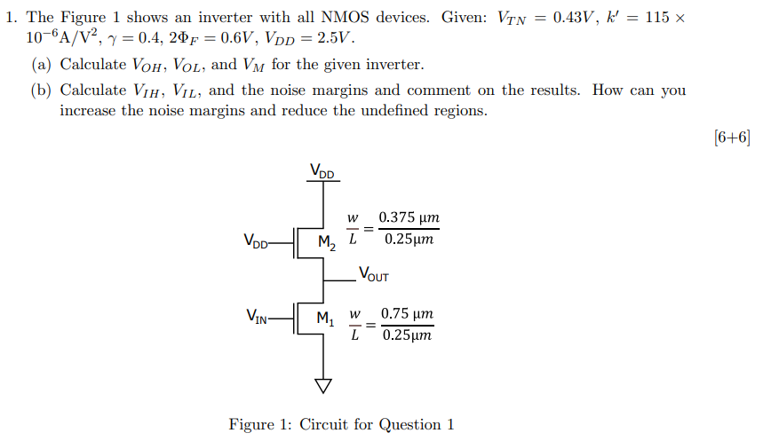 Solved The Figure 1 ﻿shows an inverter with all NMOS | Chegg.com