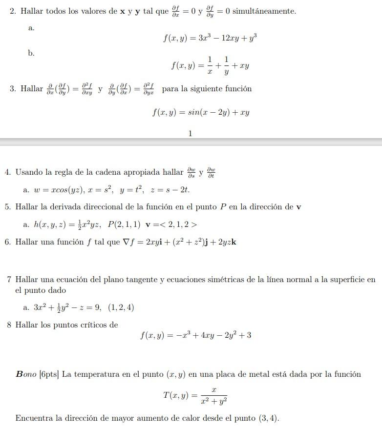 2. Hallar todos los valores de \( \mathbf{x} \) y \( \mathbf{y} \) tal que \( \frac{\partial f}{\partial x}=0 \) y \( \frac{\