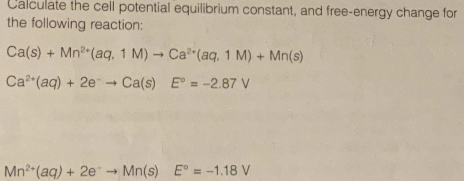 Solved Calculate The Cell Potential Equilibrium Constant