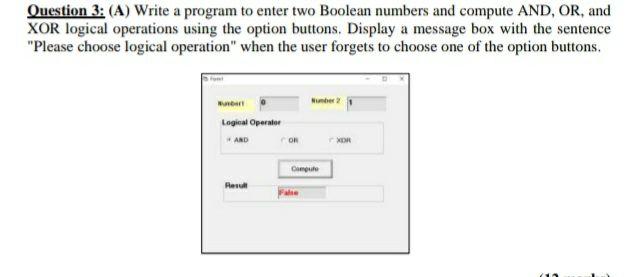 Question 3: (A) Write a program to enter two Boolean | Chegg.com