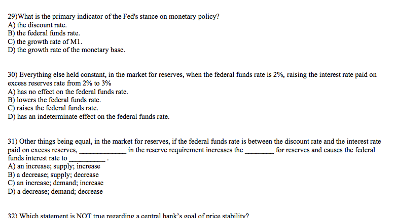 Solved 29) What Is The Primary Indicator Of The Fed's Stance | Chegg.com