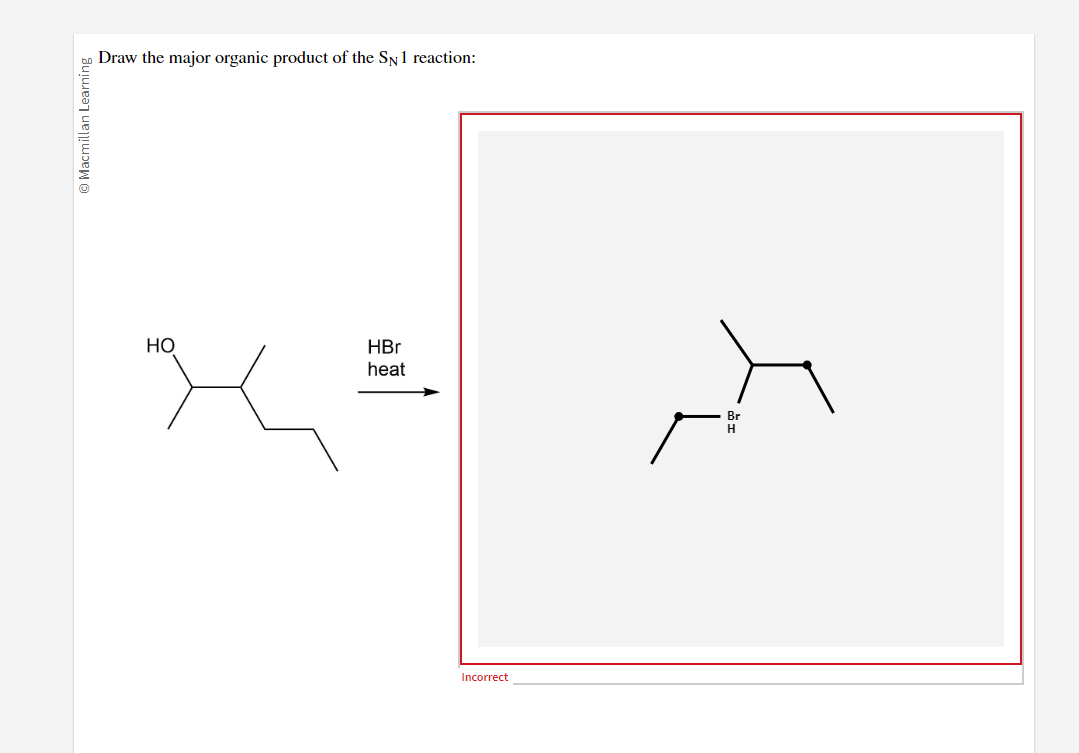 Solved Draw the major organic product of the SN1 reaction