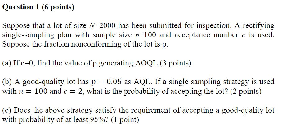 Question 1 (6 points) Suppose that a lot of size | Chegg.com