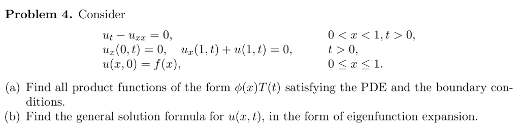 Solved Problem 4. Consider 0 x1, t > 0, t > 0 Ut Uxx = 0, un | Chegg.com