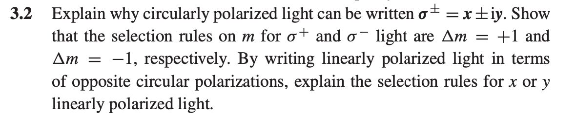 Solved 2 Explain why circularly polarized light can be | Chegg.com