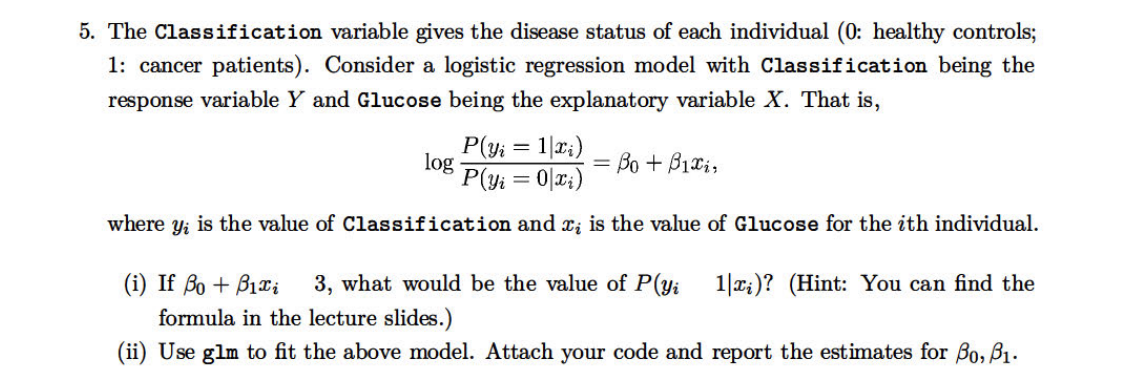 Solved The Classification variable gives the disease status | Chegg.com