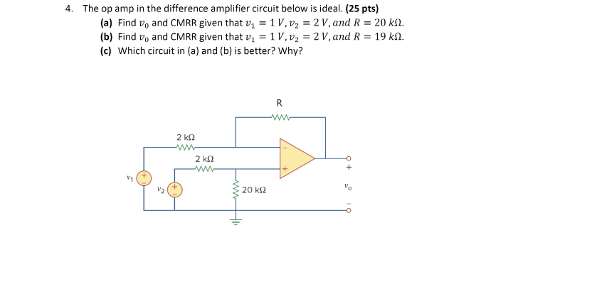 Solved 4. The Op Amp In The Difference Amplifier Circuit | Chegg.com