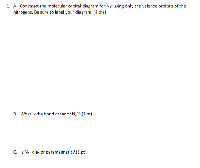 Solved 1. A. Construct the molecular orbital diagram for | Chegg.com