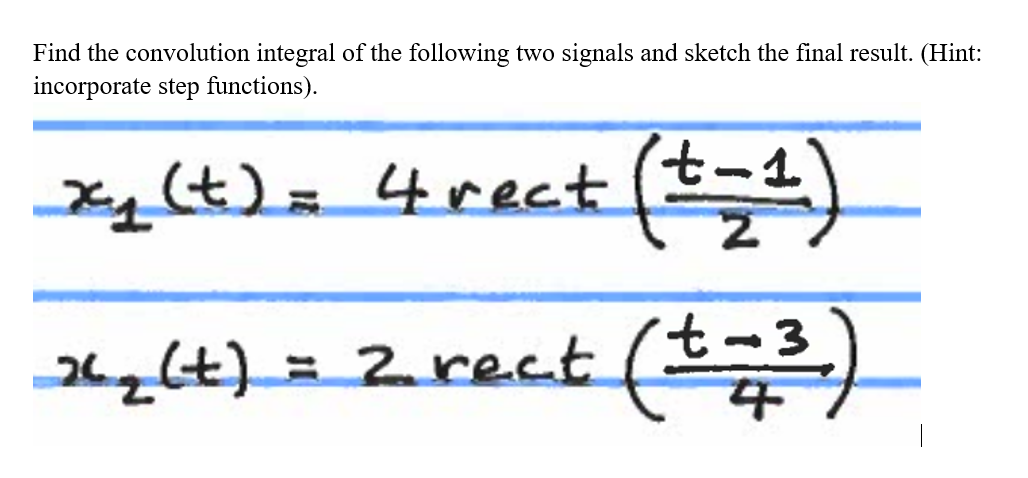 Solved This Is A Signals And Systems Problem. Please Show | Chegg.com