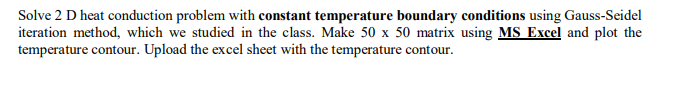 Solved Solve 2 D heat conduction problem with constant | Chegg.com