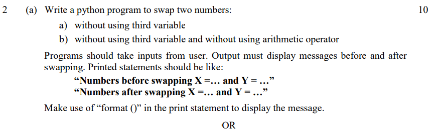 Solved 2 10 (a) Write a python program to swap two numbers: | Chegg.com