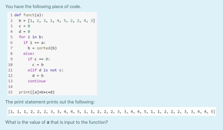 Solved You Have The Following Piece Of Code 1 Def Funct Chegg Com