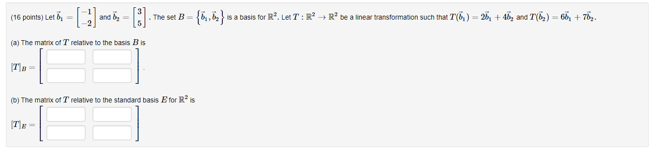 Solved (16 Points) Let B1=[−1−2] And B2=[35]. The Set | Chegg.com