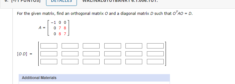 Solved For The Given Matrix, Find An Orthogonal Matrix O And | Chegg.com