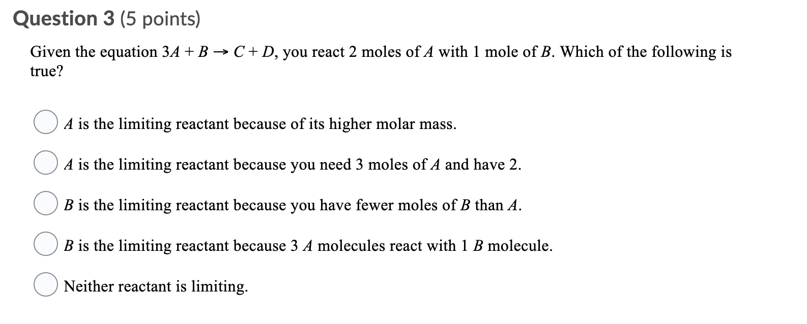Solved Question 3 (5 points) Given the equation 3A + B → | Chegg.com