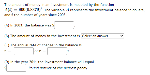 Solved The amount of money in an investment is modeled by | Chegg.com