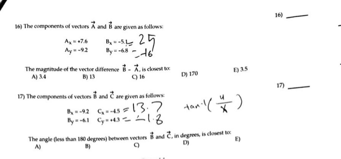 Solved 16) 16) The Components Of Vectors A And B Are Given | Chegg.com