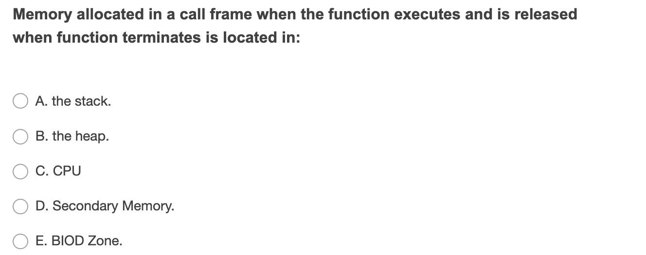 Solved Memory allocated in a call frame when the function | Chegg.com