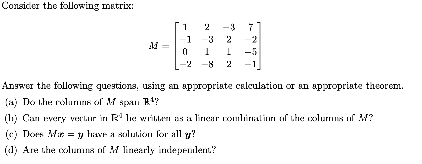 Solved Consider The Following Matrix: M 1 2 -1 -3 0 1 -2 -8 