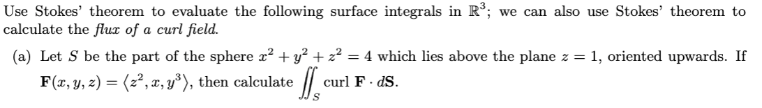 Solved Use Stokes’ theorem to evaluate the following surface | Chegg.com