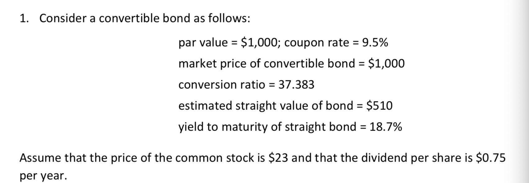 1. Consider a convertible bond as follows: par value | Chegg.com