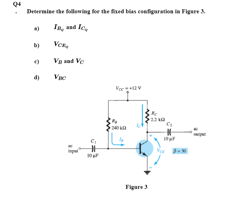 Solved Determine The Following For The Fixed Bias | Chegg.com