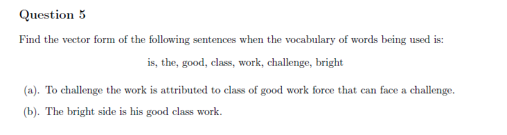Solved Find the vector form of the following sentences when | Chegg.com