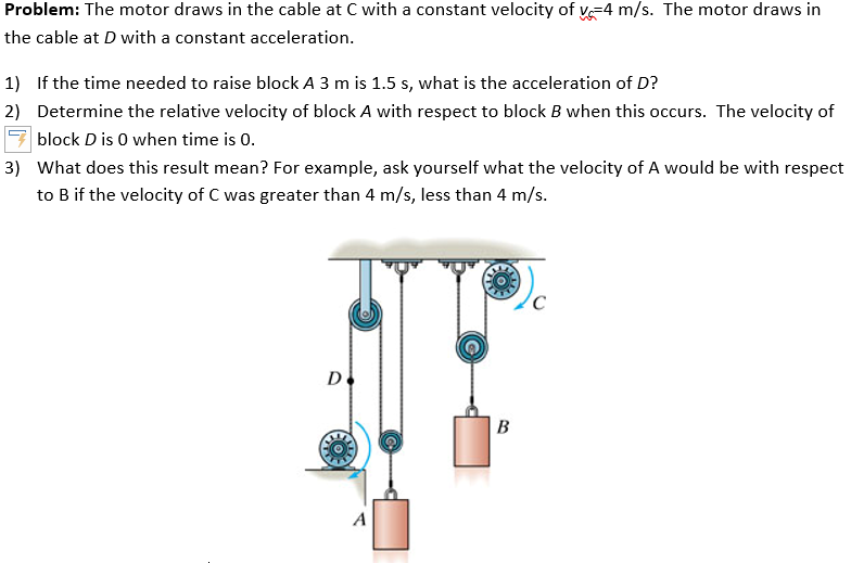 Solved Problem: The Motor Draws In The Cable At C With A | Chegg.com