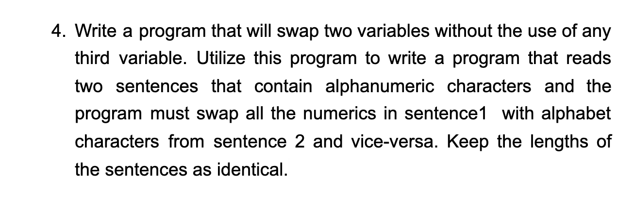 Solved 4. Write a program that will swap two variables | Chegg.com