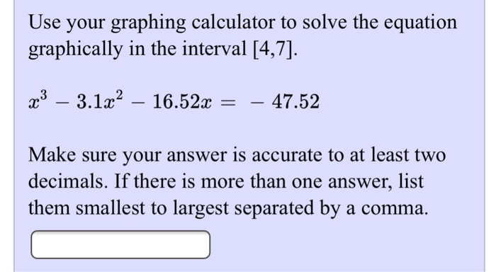 Solved Use your graphing calculator to solve the equation | Chegg.com
