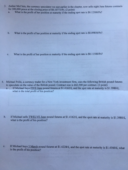 Solved 3. Amber McClain, the currency speculator we met