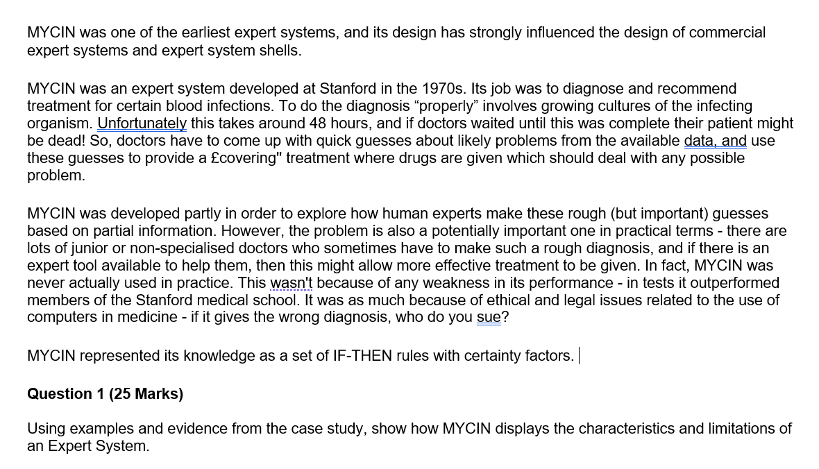 Solved MYCIN was one of the earliest expert systems, and its | Chegg.com