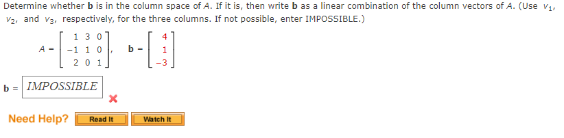 Solved Determine Whether B Is In The Column Space Of A. If | Chegg.com