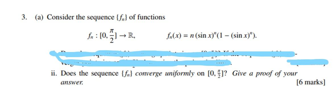 Solved 3. (a) Consider the sequence {fn} of functions NT fn | Chegg.com