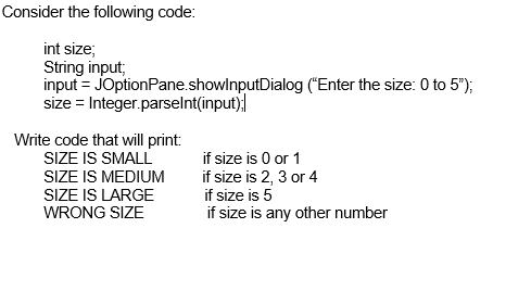 Solved Consider the following code: int size, String input; | Chegg.com