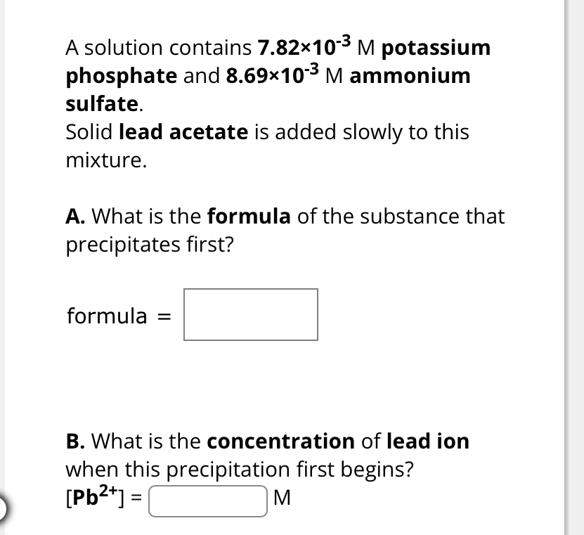 Solved A solution contains 7.82×10−3M potassium phosphate