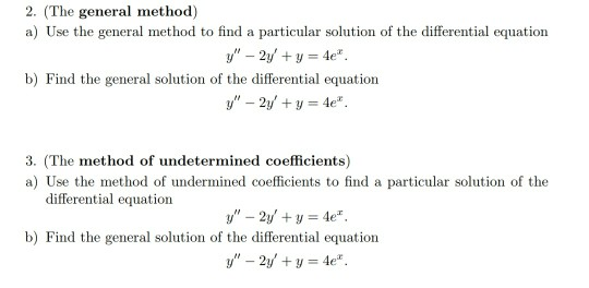 Solved 2. (The general method) a) Use the general method to | Chegg.com