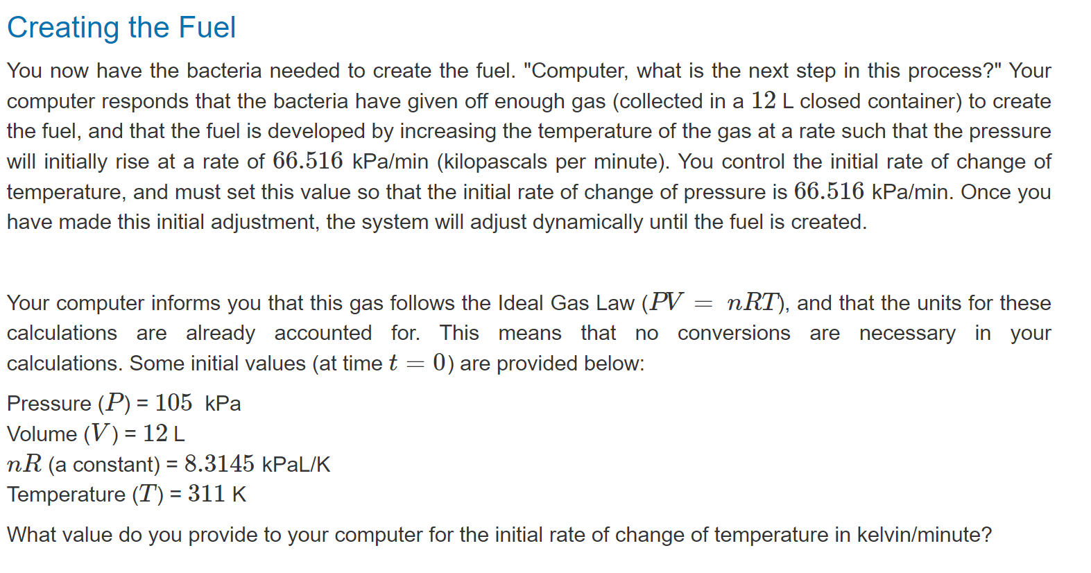 Solved Creating the Fuel You now have the bacteria needed to