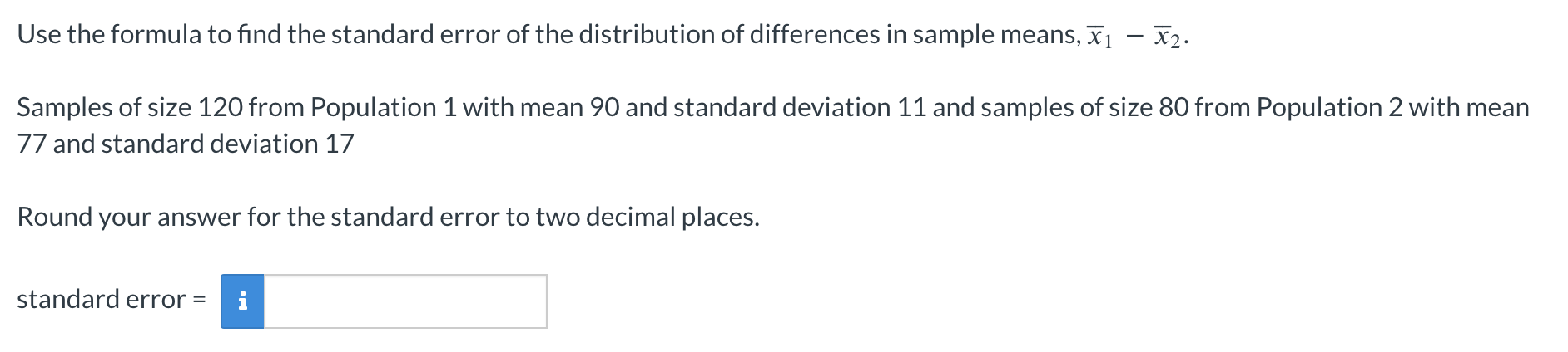 Solved Use the formula to find the standard error of the | Chegg.com