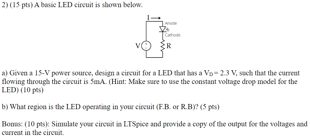 Solved 2) (15 pts) A basic LED circuit is shown below. IG | Chegg.com