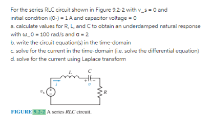 Solved For the series RLC circuit shown in Figure 9.2−2 with | Chegg.com