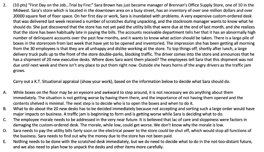 2. (10 pts) First Day on the Job... Trial by Fire: Sara Brown has just become manager of Brennans Office Supply Store, one