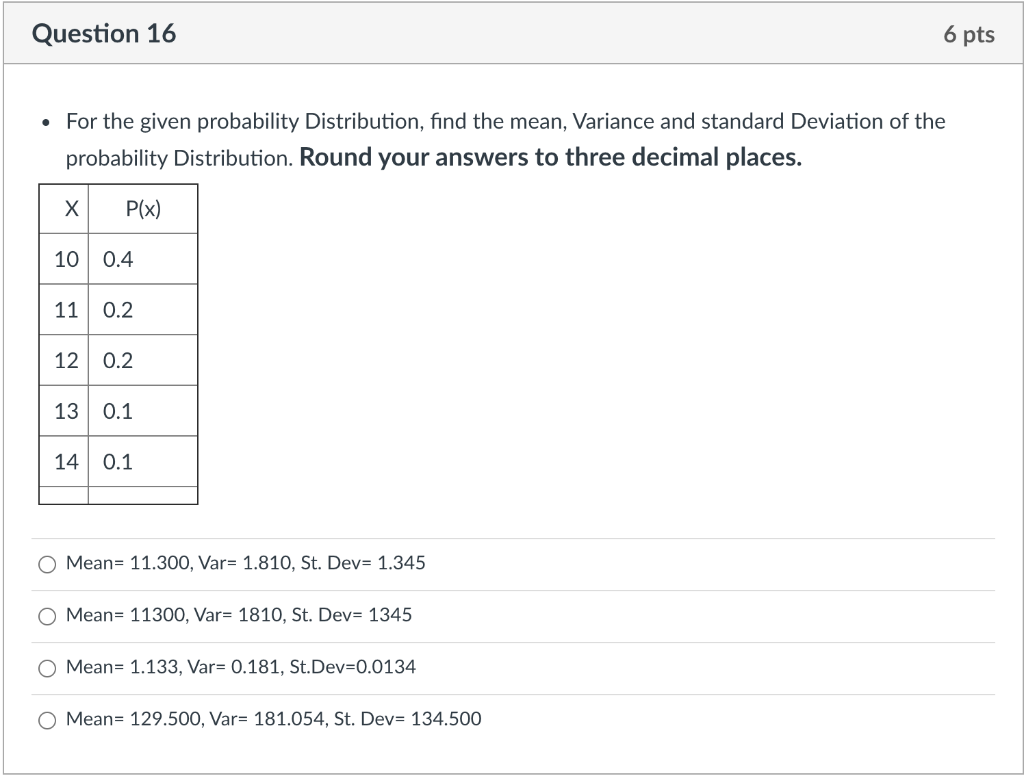 Solved Question 16 6 pts . For the given probability | Chegg.com