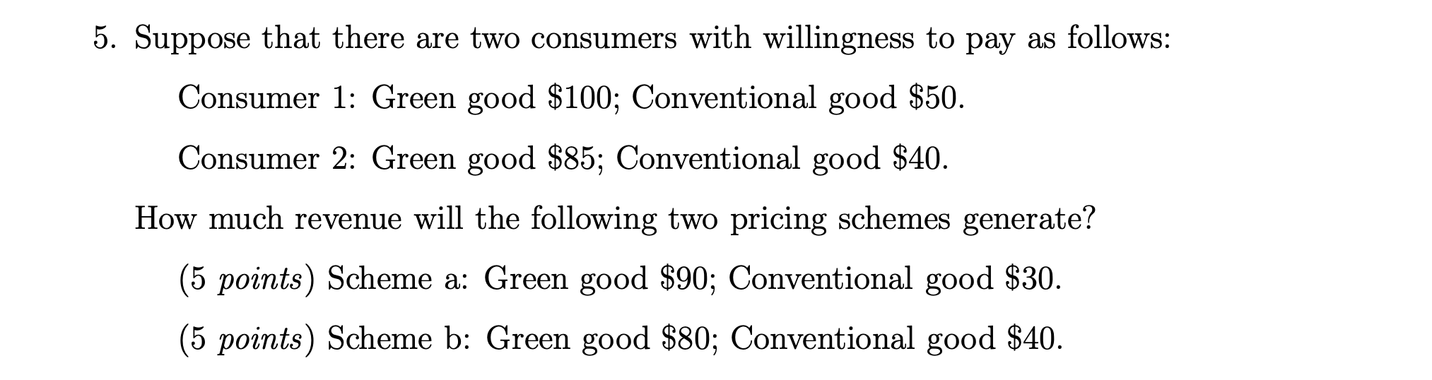 Solved 5. Suppose that there are two consumers with | Chegg.com